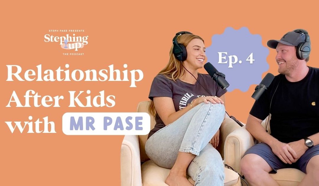 Relationships After Kids with Mr Pase